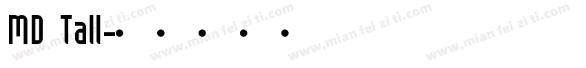 MD Tall字体转换
